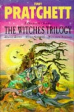 The Witches Trilogy:  Equal Rites, Wyrd Sisters,... by Pratchett, Terry Hardback