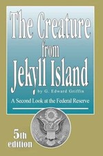 The Creature from Jekyll Island: A - Paperbac...