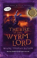 Image of The Rise of the Wyrm Lord: The Door Within Trilogy - Book Two by Wayne Thomas Ba