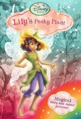 Disney Fairies - Lily's Pesky Plant Novel Book