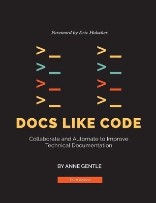 Anne Gentle Docs Like Code (Paperback)