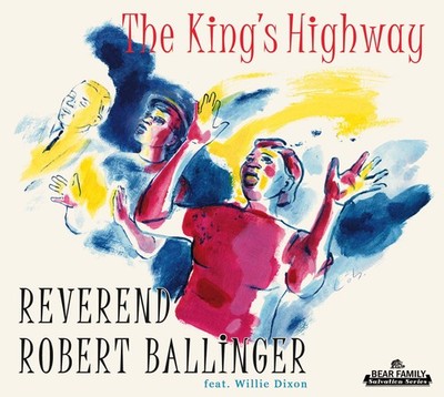 Reverend Robert Ballinger - The King's Highway (2-CD) - Bear Family Internati...