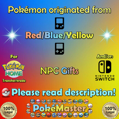  NPC gifts from Red Blue Yellow VC 6IV Pokémon HOME + Switch ( Legal)