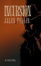 Jalen Tellis Incursion (Hardback) (UK IMPORT)