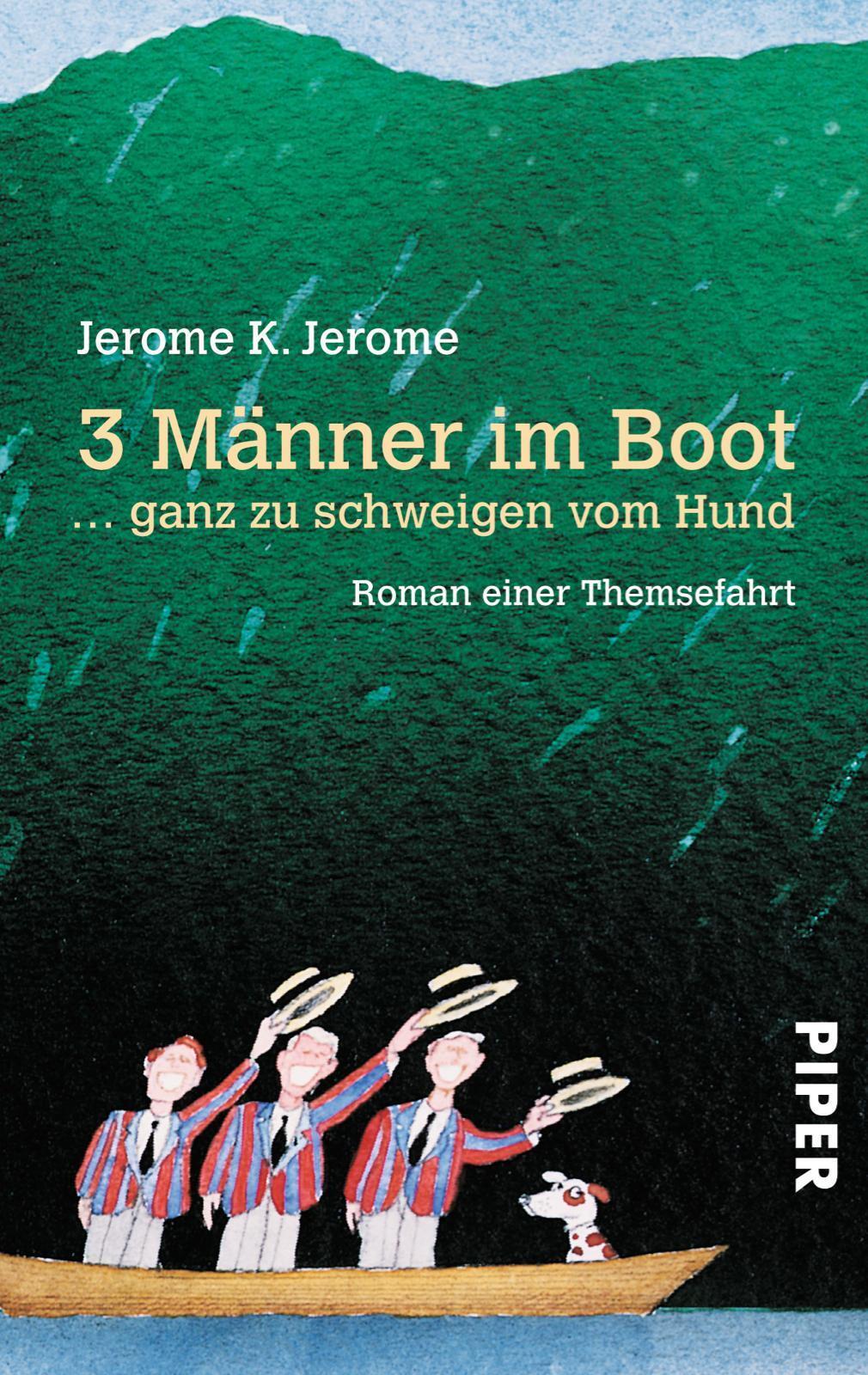 Thumbnail - Drei (3) Männer In Einem Boot... Ganz Zu Schweigen Vom Hund Jerome K.