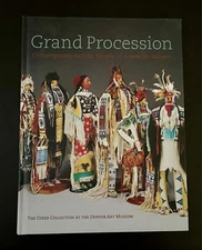 Grand Procession Contemporary Artistic Visions of American Indians by Lois Sherr