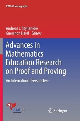 Advances in Mathematics Education Research on Proof and Proving - 9783319890258