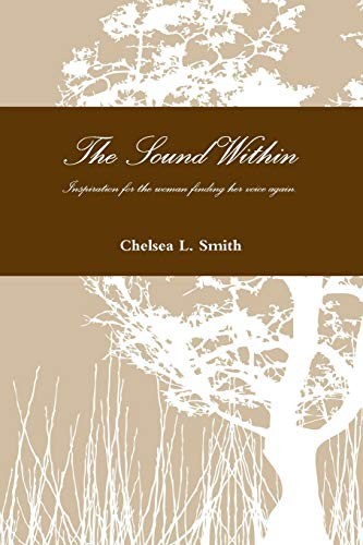 The Sound Within by Smith, Chelsea  New 9781387142286 Fast Free Shipping<-