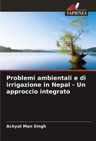 Problemi Ambientali E Di Irrigazione In Nepal - Un Approccio Integrato Singh