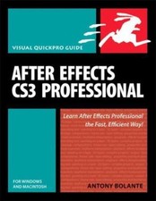 After Effects CS3 for Windows and Macintosh: Visual Quickpro Guide