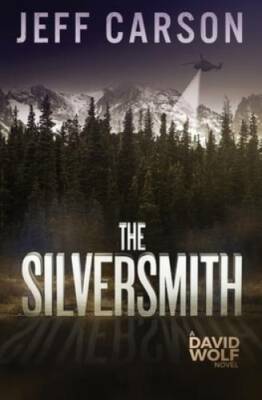 The Silversmith (David Wolf) - Paperback By Carson, Jeff - GOOD