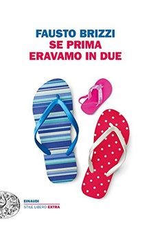 Se prima eravamo in due von Brizzi, Fausto | Buch | Zustand gut