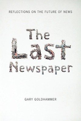 Gary Go*dhammer | The Last Newspaper | Taschenbuch | Englisch (2010) | [.]