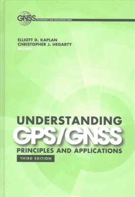 Understanding GPS/GNSS : Principles and Applications, Hardcover by Kaplan, El...