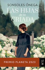 Las hijas de la criada. NUEVO. Envío URGENTE. NARRATIVA (IMOSVER)