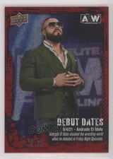 2022 AEW All Elite Wrestling Debut Dates Red 3/50 Andrade El Idolo #DD-5 0nr3