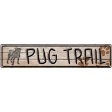Pug Trail Novelty 3"x12" metal street sign plaque Home Door Garage Wall Decor