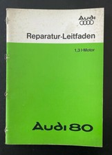 Oldtimer AUDI 80 Original AUDI Reparaturanleitung Leitfaden für 1,3 Liter Motor 