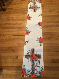 Jesus Is The Reason For The Season Table Runner 13x72” Christmas