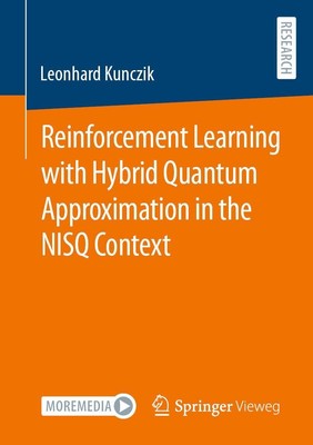 Reinforcement Learning with Hybrid Quantum Approximation in the NISQ Context Leo