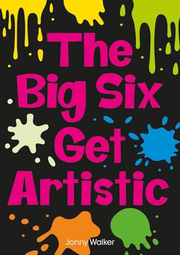 The Big Six Get Artistic (Set 08) by Jonny Walker (Paperback Book) - Image 3