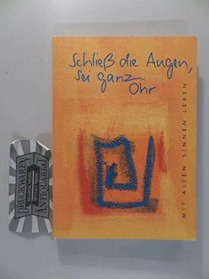 Schließ die Augen, sei ganz Ohr: Inspirationen Buch Verlag am Eschbach