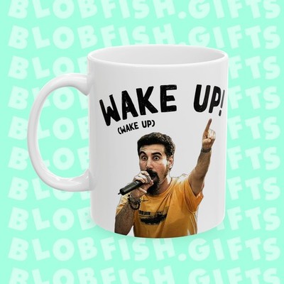 WAKE UP System of a Down Mug
