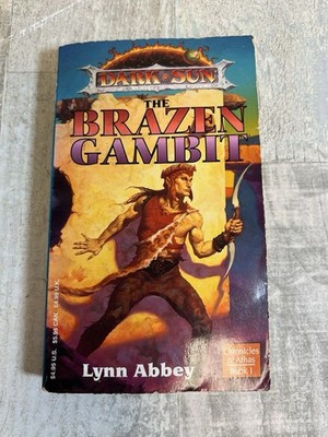The Brazen Gambit by Lynn Abbey - Chronicles of Athas - Dark Sun 1st Printing