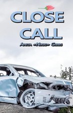 Close Call by Anita Nikki Paperback Book