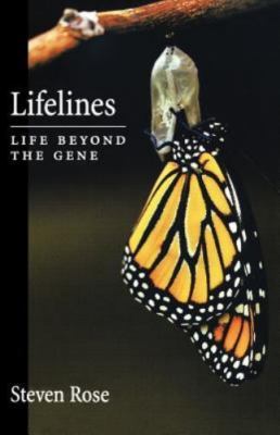 Lifelines: Life Beyond the Gene by Rose, Steven P. R.; Rose, Steven