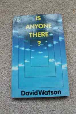 Is Anyone There? Hodder Christian Paperback by David Watson