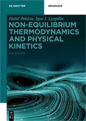 Non-equilibrium Thermodynamics and Physical Kinetics (Paperback or Softback)