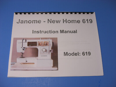 New Home/Janome Model 619 Sewing Machine Instruction Manual