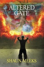 Altered Gate (Dillon the Monster Dick) by Meeks, Shaun [Paperback]