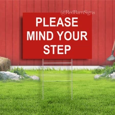 Caution Mind Your Step Indoor Outdoor Yard Sign with metal stakes
