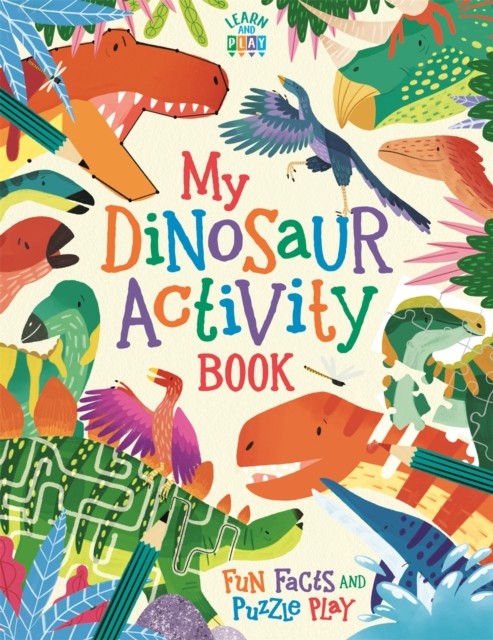 My Dinosaur Activity Book by Dougal Dixon (Paperback Book)