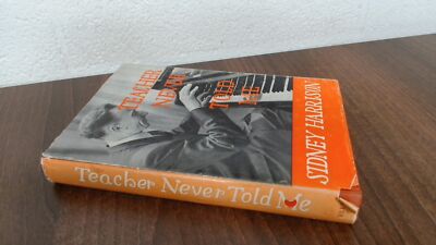			Teacher Never Told Me, Sidney Harrison, Elek Books, 1961, Hardcov		