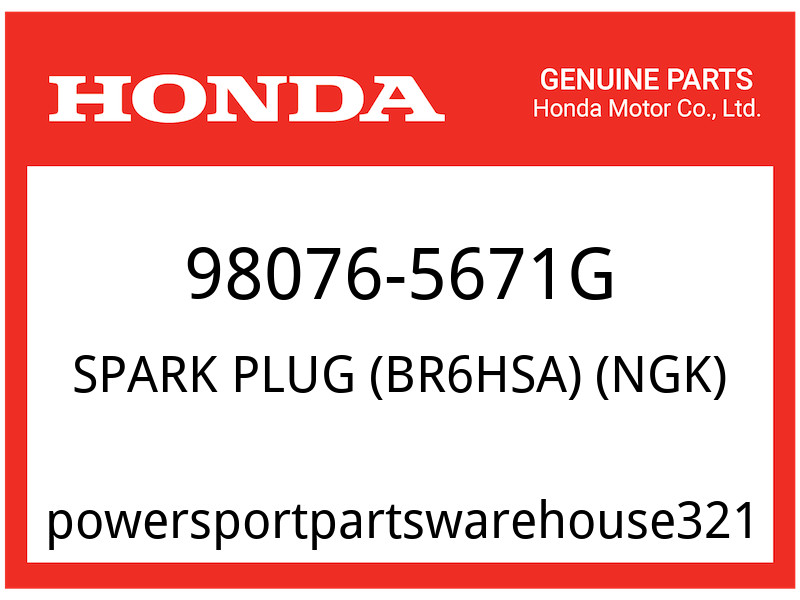 Honda OEM Part 98076-5671G SPARK PLUG BR6HSA NGK