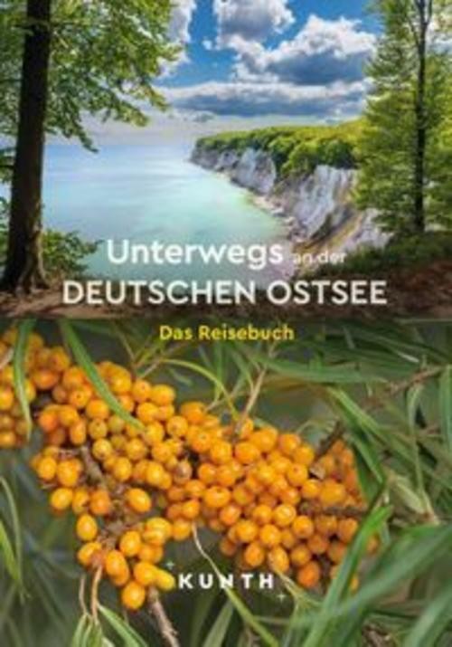 KUNTH Unterwegs an der deutschen Ostsee Kunth Verlag