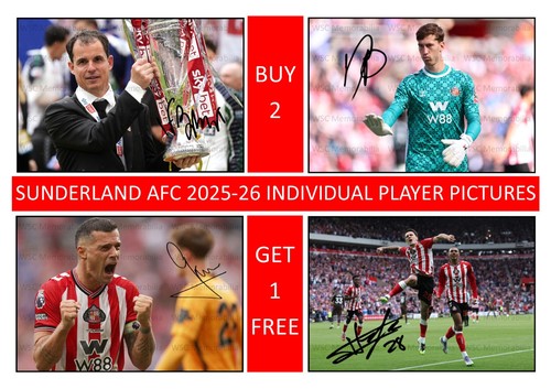 12357. Sunderland AFC 2025-26 Season Signed Pictures (A4 Prints) CHOOSE PLAYERS