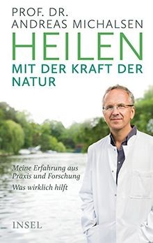 Heilen mit der Kraft der Natur: Meine Erfahrung aus Prax... | Buch | Zustand gut