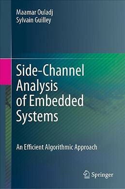 Guide to Side-channel Analysis of Embedded Systems : An Efficient Algorithmic...