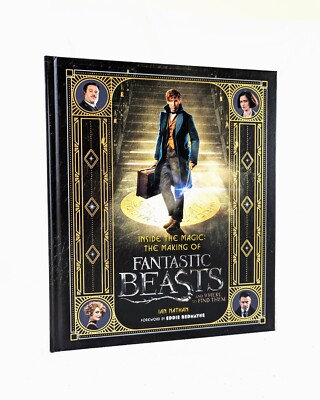 Inside The Magic: The Making Of Phantastische Tierwesen & wo sie zu finden sind Hardcover