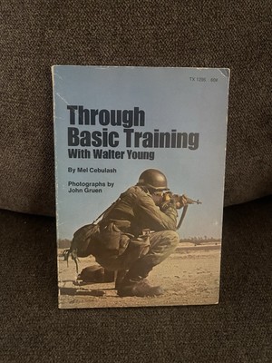 Through Basic Training with Walter Young 1968 Mel Cebulash Photos John Gruen