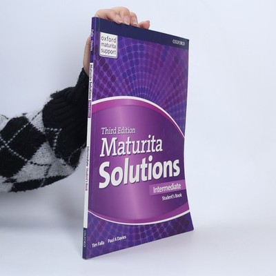 Maturita solutions : third edition. Intermediate. Student's book  |  Tim Falla