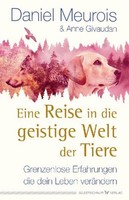 Eine Reise In Die Geistige Welt Der Tiere, Anne Givaudan