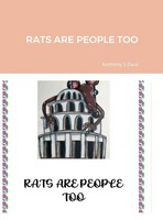 Anthony J Zaza | Rats Are People Too | Buch | Englisch (2022) | Gebunden