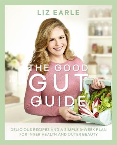 Liz Earle The Good Gut Guide (Copertina rigida)