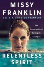 Relentless Spirit: The Unconventional Raising of a Champion - Hardcover - GOOD