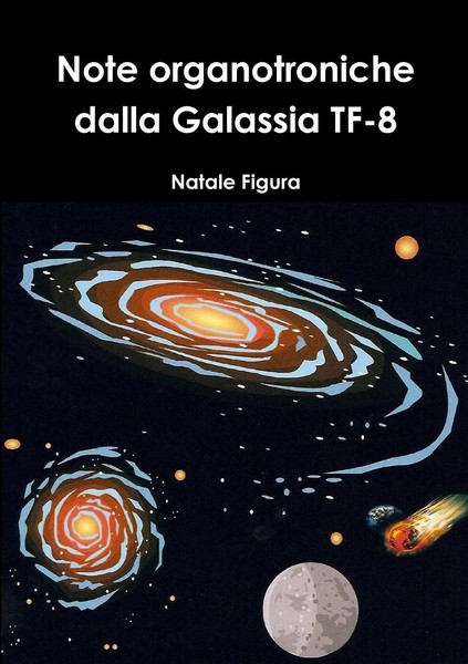 Note Organotroniche Dalla Galassia TF-8 Natale Figura Taschenbuch Italienisch-image